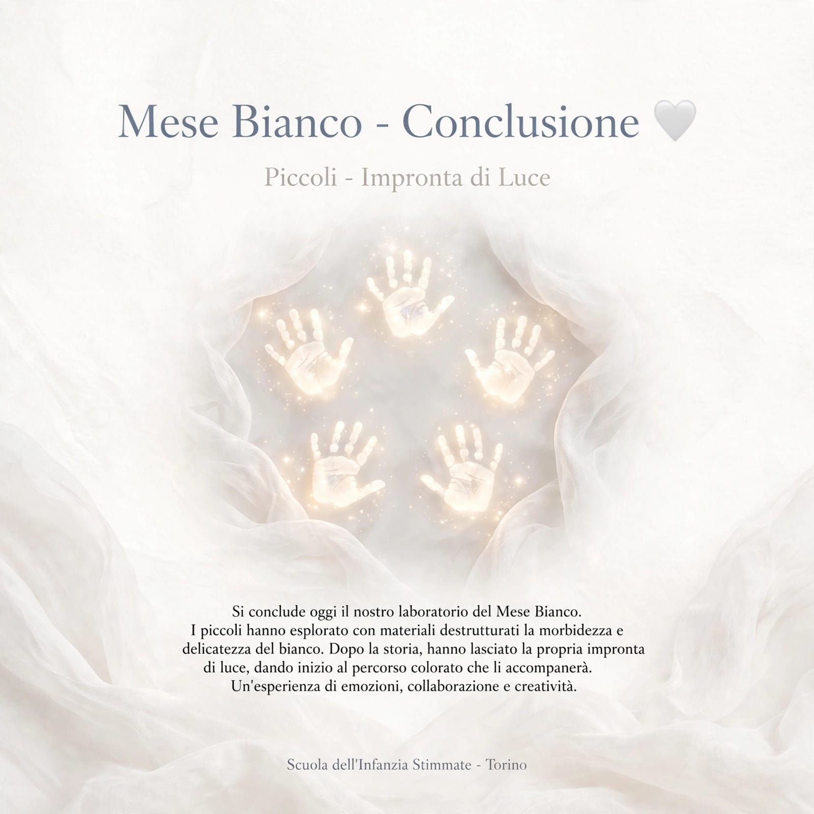 Mese Bianco - Conclusione - Piccoli - Impronta di Luce